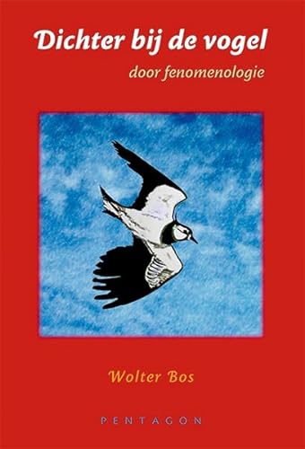Dichter bij de vogel: door fenomenologie von Pentagon, Uitgeverij